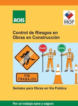 Cómo señalizar una obra en la vía pública